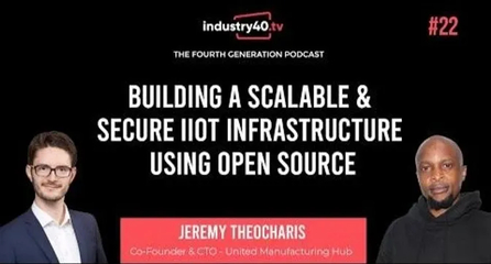 Interview: Building Scalable and Secure IIoT Solutions Using Open Source