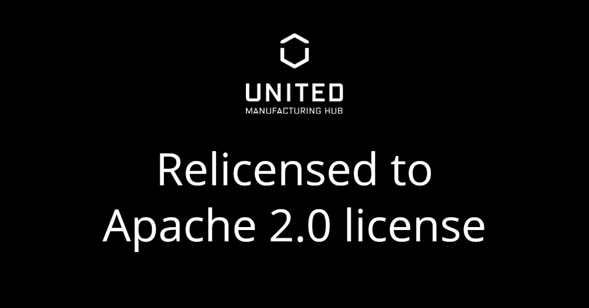 United Manufacturing Hub Relicensed to Apache 2.0: Our Offering for System Integrators And Other Vendors In The Industrial IoT