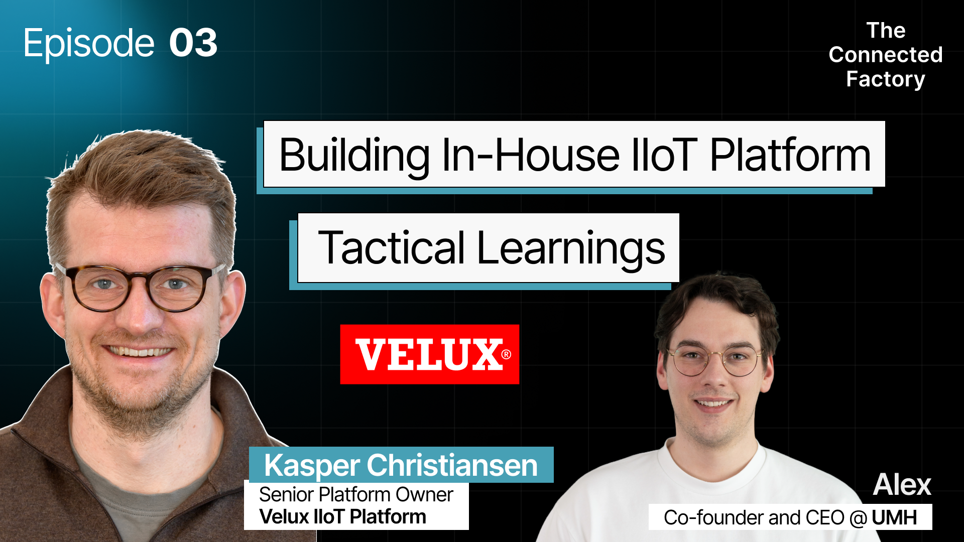 Building In-House IIoT Platform - Tactical Learnings | EP03 - The Connected Factory podcast